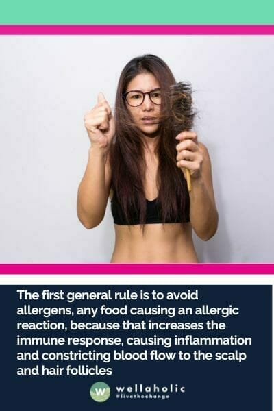 一个重要的规则是远离过敏原和引起过敏反应的食物。这些反应可能会触发免疫反应，导致头皮和毛囊的炎症和血流受限。通过避免此类过敏原食物，您可以最大限度地降低免疫相关的头发问题的风险，保持更健康的头皮环境。