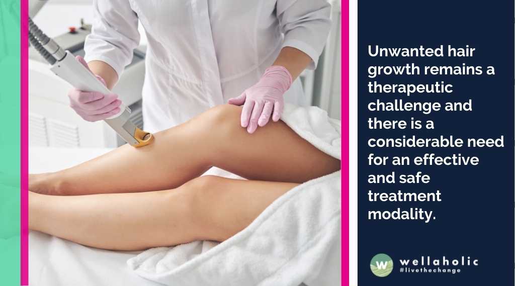 Unwanted hair growth remains a therapeutic challenge and there is a considerable need for an effective and safe treatment modality.