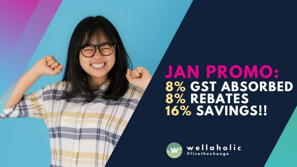 8% GST Absorbed + 8% Rebate = 16% Savings this January~!