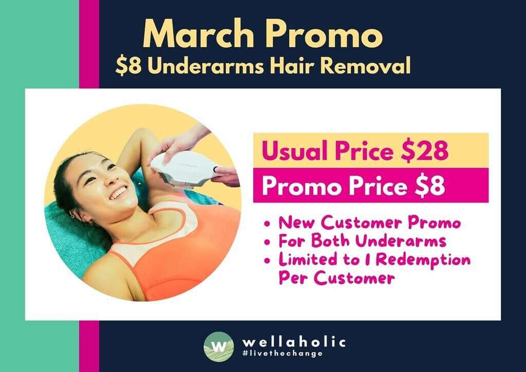 Exclusive March offer for new Wellaholic customers: Enjoy SHR underarm hair removal at just $8, down from $28. No hidden fees. Valid until 22 March 2024. Book now!