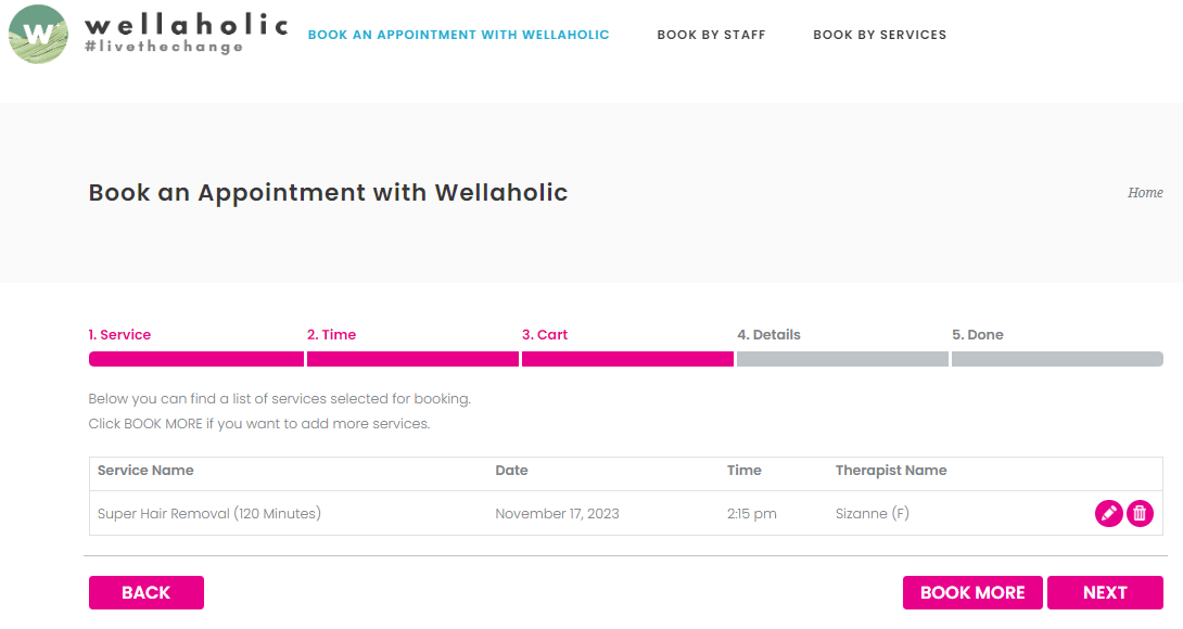 Summary of booking details will appear, including Service Name, Date & Time of Appointment and Name of Service Therapist. Click on ‘Book More’ button to add more Services into same booking. Click on ‘Next’ to continue with booking process.