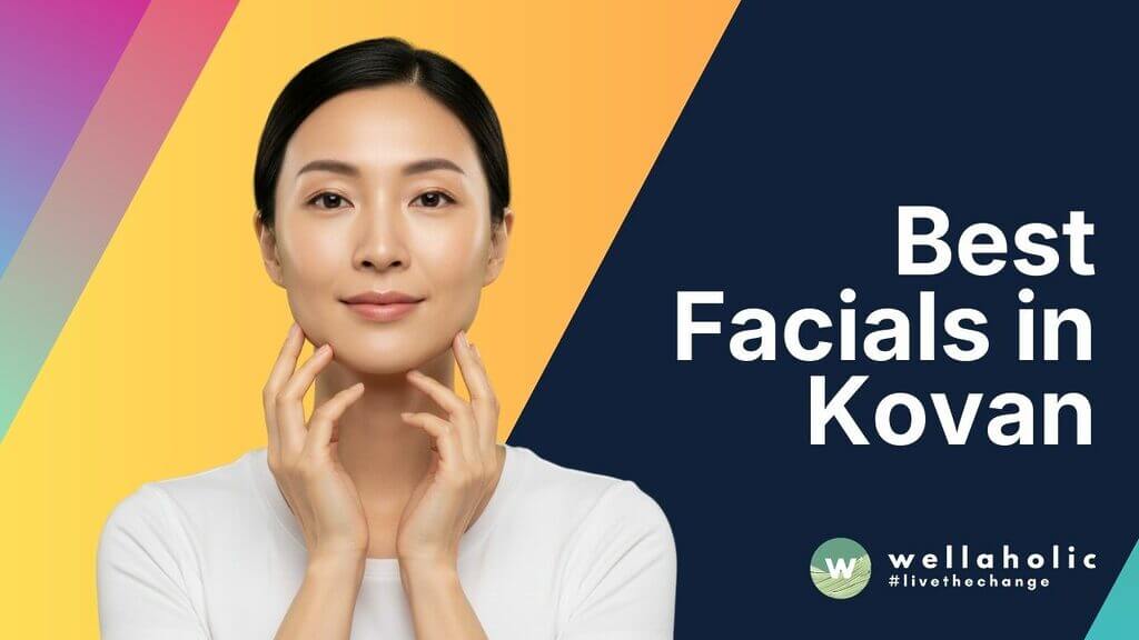 Best Facials in Kovan