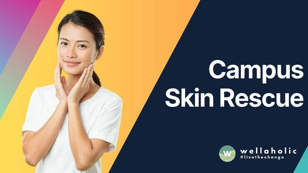 Campus Skin Rescue