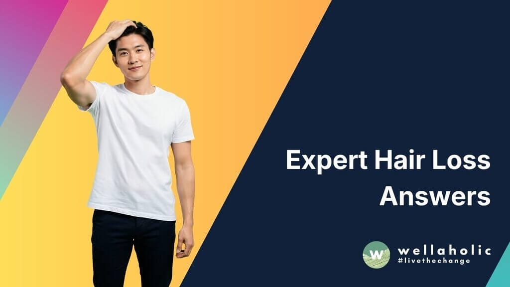 Expert Hair Loss Answers