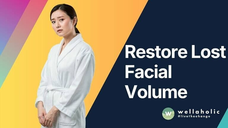 Restore Lost Facial Volume