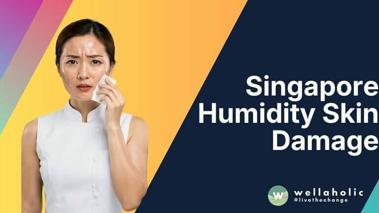 Singapore Humidity Skin Damage