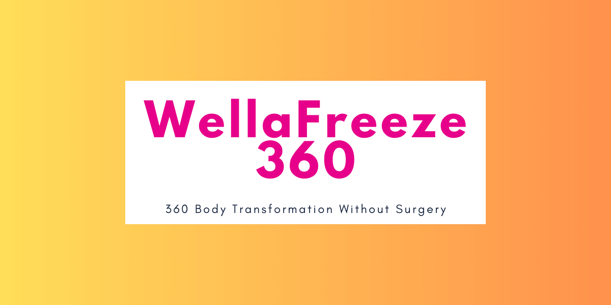 Wellaholic (1200 x 600) WellaFreeze™ 360 Say goodbye to stubborn fat without surgery or downtime. WellaFreeze™ 360 uses fourth-generation cryolipolysis with 360-degree cooling, targeting and eliminating up to 34.7% of fat cells in just 30 minutes.