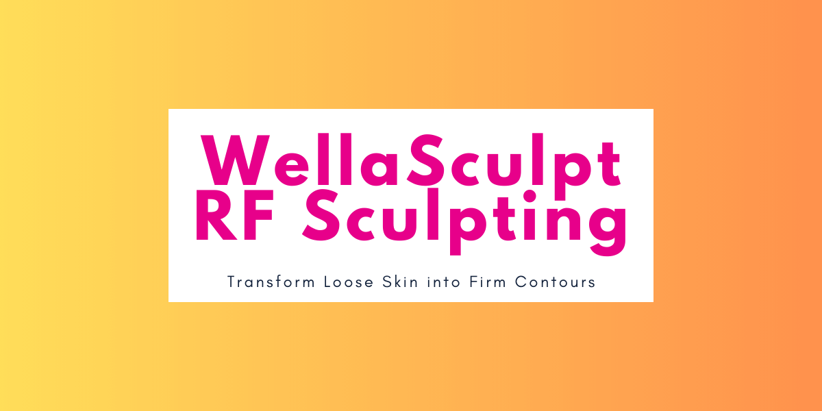 Wellaholic (1200 x 600) WellaSculpt Transform your body naturally with WellaSculpt™. Our dual-action RF technology tightens skin and reduces fat at the same time. It boosts collagen for firmer skin and targets stubborn fat—all in one easy session.