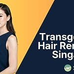 Transgender Hair Removal Singapore