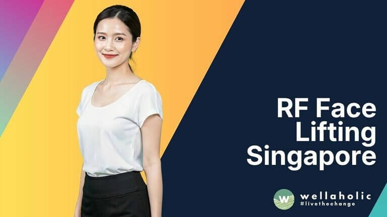 RF Face Lifting Singapore