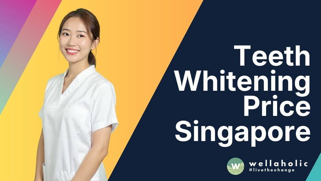 Teeth Whitening Price Singapore