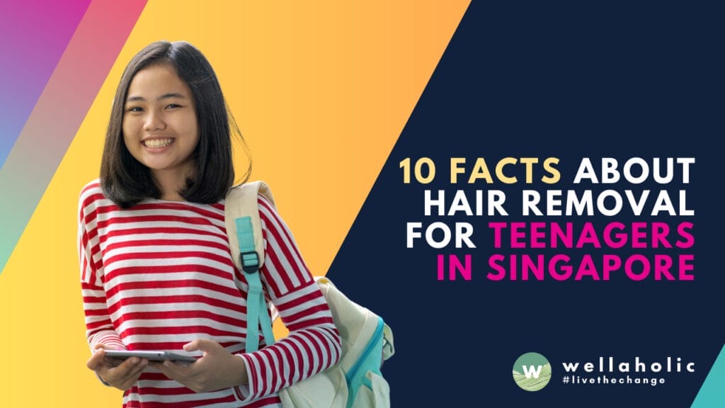 Are you a teenager in Singapore considering hair removal? Discover 10 essential facts about safety and sensitivity. Start your journey informed!