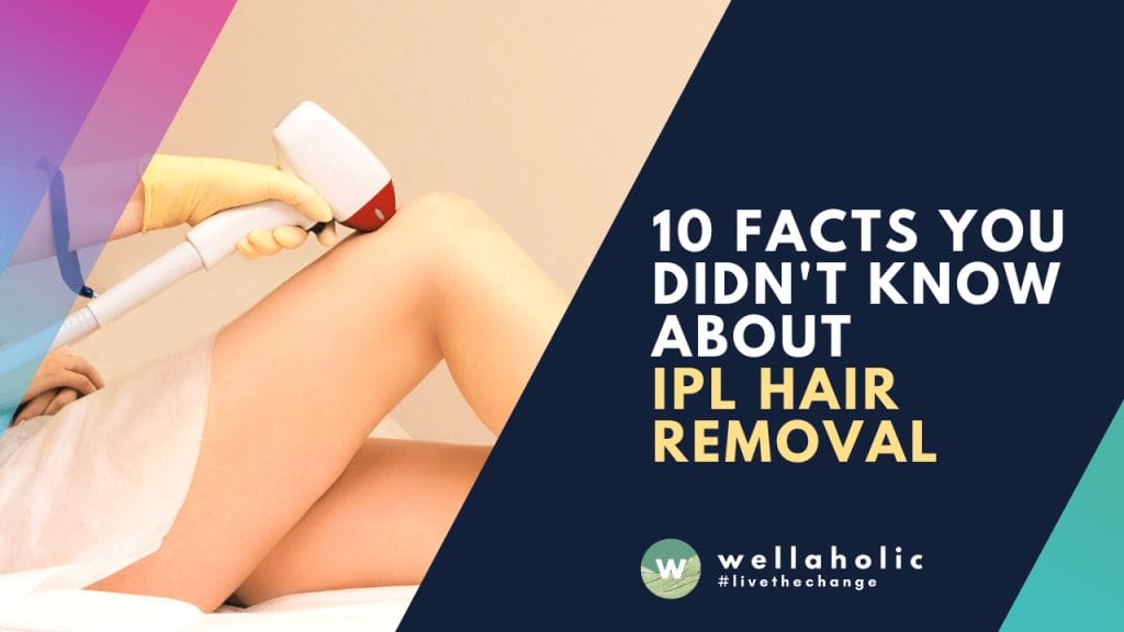 10 Facts IPL Hair Removal
