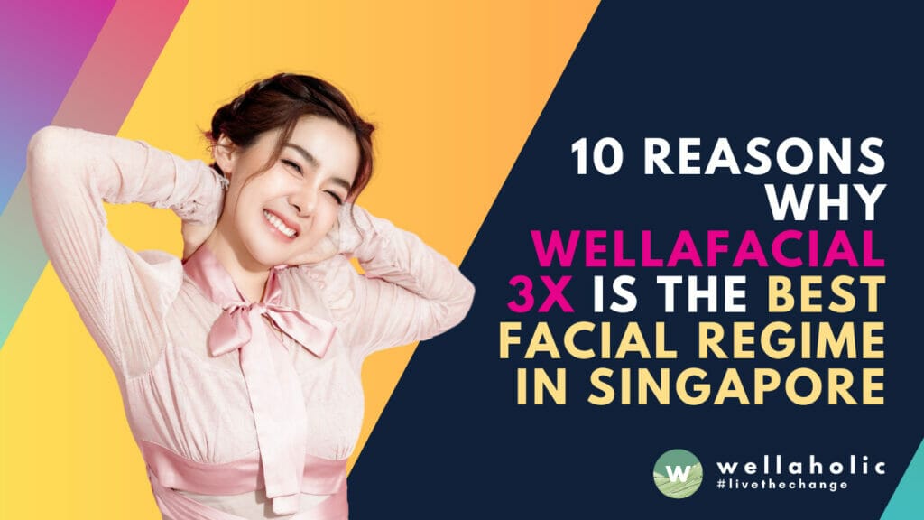 Discover why WellaFacial™ 3X is revolutionizing facial treatments in Singapore. Tailored to your skincare needs and affordable, it's a journey towards a radiant and youthful you. Dive into the 10 unbeatable reasons that make WellaFacial™ 3X your ultimate skincare solution.