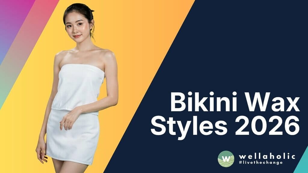 Bikini Wax Styles 2026