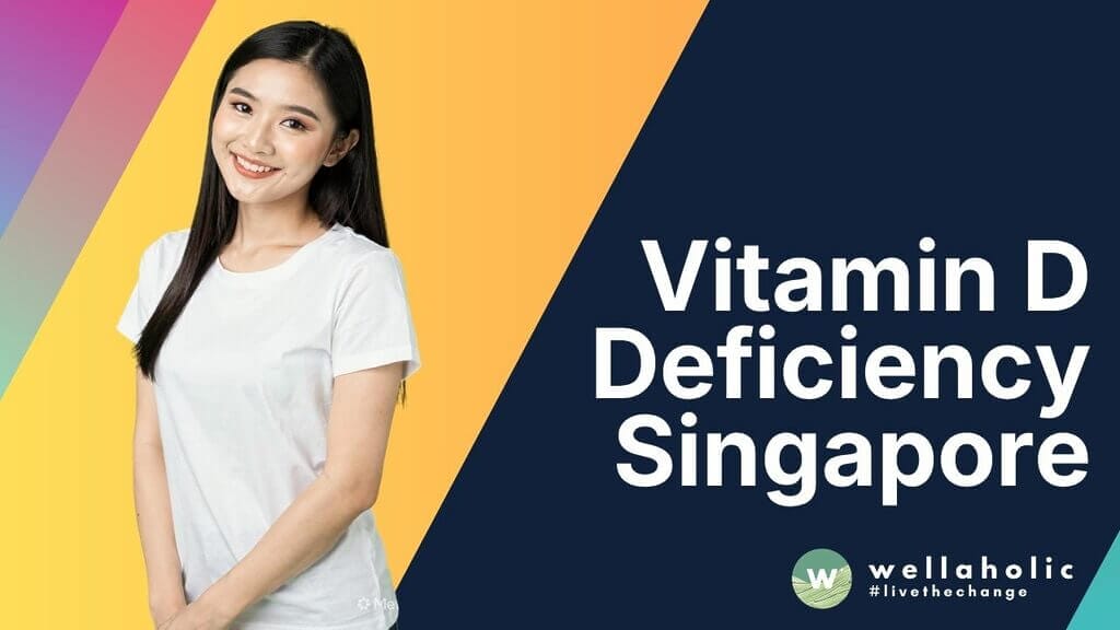 Vitamin D Deficiency Singapore