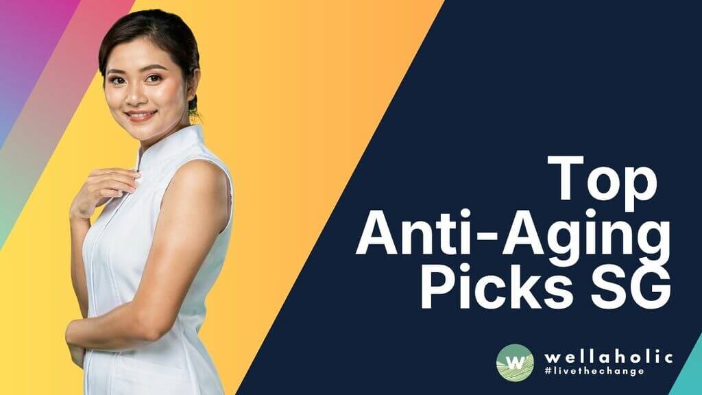 Top Anti-Aging Picks SG