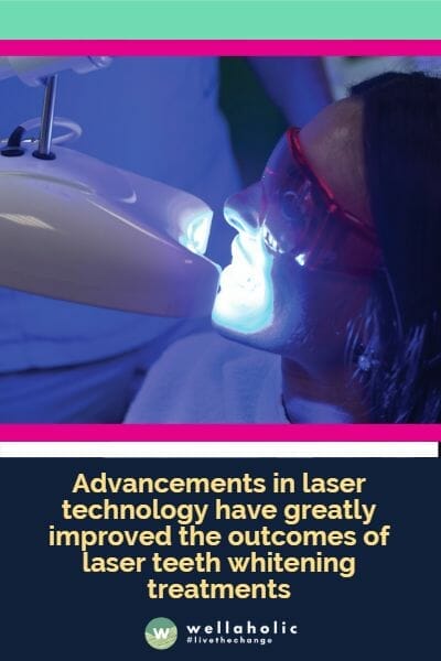 Advancements in laser technology have greatly improved the outcomes of laser teeth whitening treatments