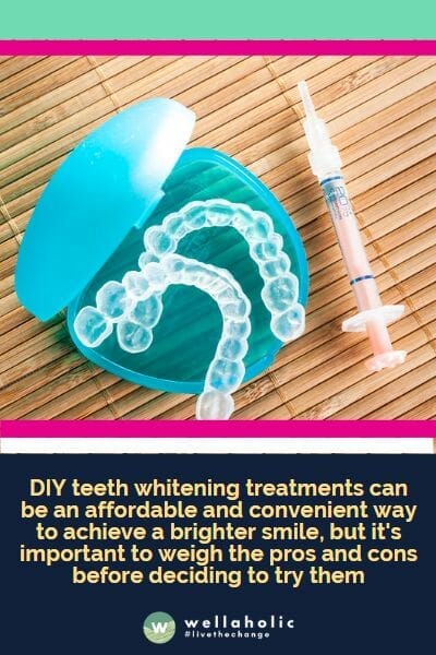 DIY teeth whitening treatments can be an affordable and convenient way to achieve a brighter smile, but it's important to weigh the pros and cons before deciding to try them