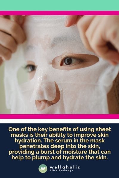 One of the key benefits of using sheet masks is their ability to improve skin hydration. The serum in the mask penetrates deep into the skin, providing a burst of moisture that can help to plump and hydrate the skin.