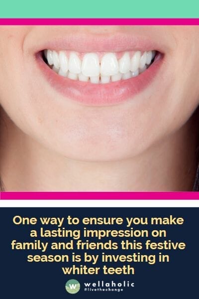 One way to ensure you make a lasting impression on family and friends this festive season is by investing in whiter teeth