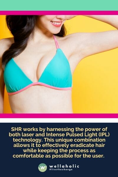 SHR通过利用激光和强脉冲光（IPL）技术的力量来实现。这种独特的组合使其能够在尽可能舒适的情况下有效地根除毛发。激光技术精确地瞄准毛囊，摧毁它们以抑制毛发生长。另一方面，IPL使用广谱光，可以覆盖更大的区域并同时处理多个毛囊。这两种技术的融合提供了全面的覆盖和精确的治疗，产生卓越的结果