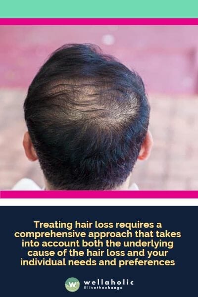 Treating hair loss on one side of the head requires a comprehensive approach that takes into account both the underlying cause of the hair loss and your individual needs and preferences