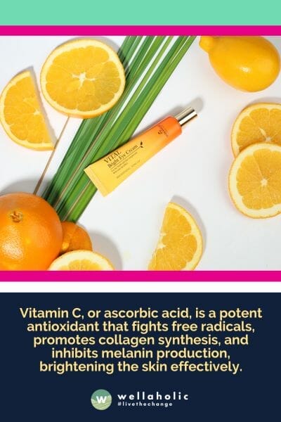 Vitamin C, or ascorbic acid, is a potent antioxidant that fights free radicals, promotes collagen synthesis, and inhibits melanin production, brightening the skin effectively.