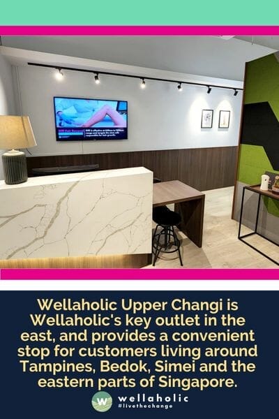 Wellaholic Upper Changi is Wellaholic's key outlet in the east, and provides a convenient stop for customers living around Tampines, Bedok, Simei and the eastern parts of Singapore.