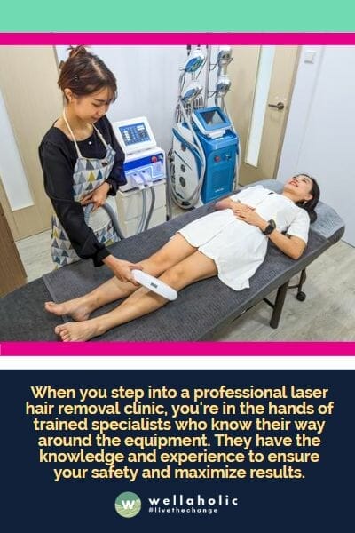 When you step into a professional laser hair removal clinic, you're in the hands of trained specialists who know their way around the equipment. They have the knowledge and experience to ensure your safety and maximize results.