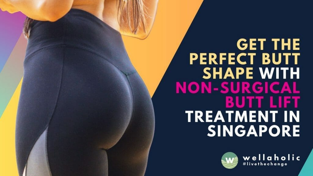 Achieve Firmer Buttocks with a Non-Surgical Butt Lift in Singapore. Enhance Your Curves and Discover the Secret to a Perkier Butt with non invasive contours.