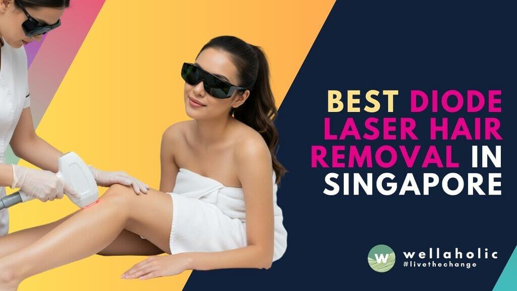 Seeking the best diode laser hair removal in Singapore? Achieve smooth, hair-free skin with Wellaholic's painless & affordable options from just $28 per session. Book your session now for lasting results!