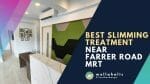 Best Slimming Farrer Road