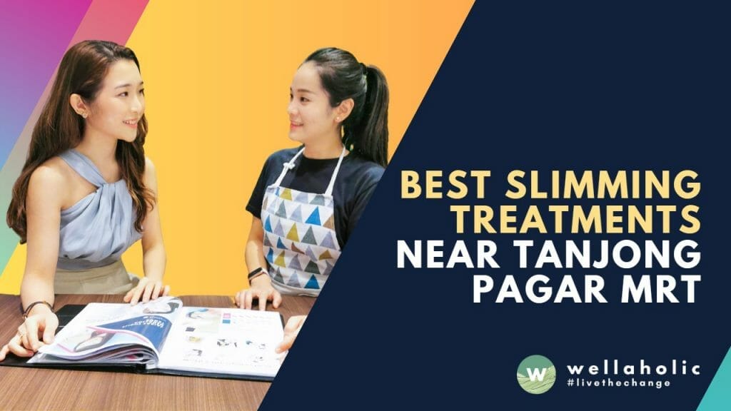 Ready for the transformation of a lifetime? Discover why Wellaholic Tg Pagar is the go-to destination for effective slimming treatments near Tanjong Pagar MRT. Start your body confidence journey today!
