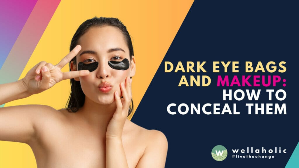 Discover expert tips and a step-by-step guide on how to conceal dark circles and under-eye bags with makeup. Say goodbye to tired-looking eyes!