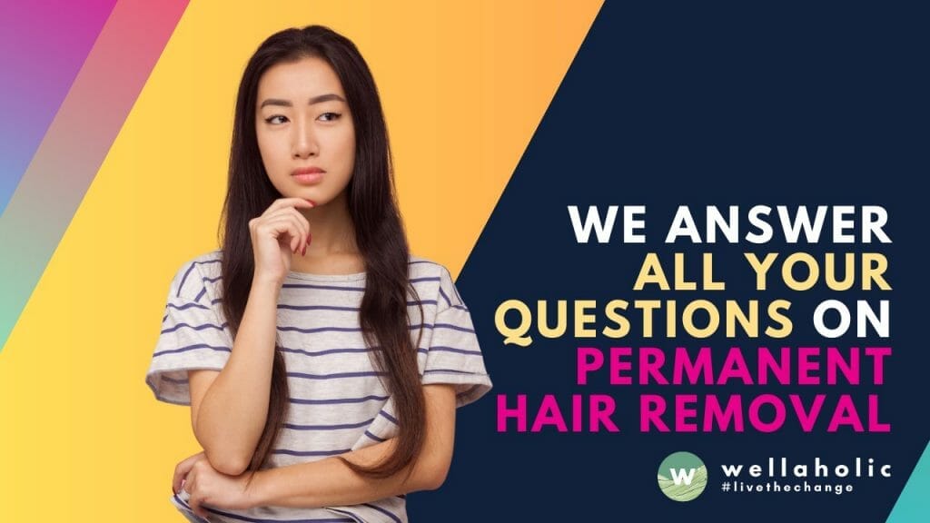 Get all your hair removal questions answered! Find the perfect solutions for smooth, hair-free skin at Wellaholic. Discover more now.