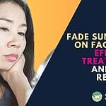 Discover effective treatments and home remedies to fade sunspots on your face. Learn how to prevent and reduce the appearance of dark spots with expert advice.