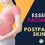 Discover essential facial tips for postpartum skincare to address skin woes after childbirth. Learn how to care for your new skin and tackle stretch marks.