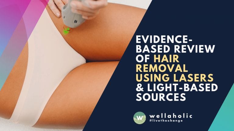 Evidence-based Review of Hair Removal Using Lasers