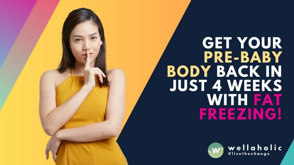 Get Your Pre-Baby Body Back in Just 4 Weeks with Fat Freezing!