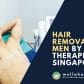 Hair Removal for Men by Male Therapists in Singapore
