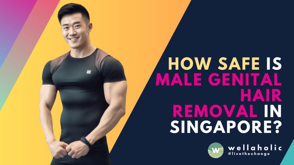Considering male genital hair removal in Singapore? Learn more about the different treatments available, from waxing to laser hair removal for a safe and effective experience.