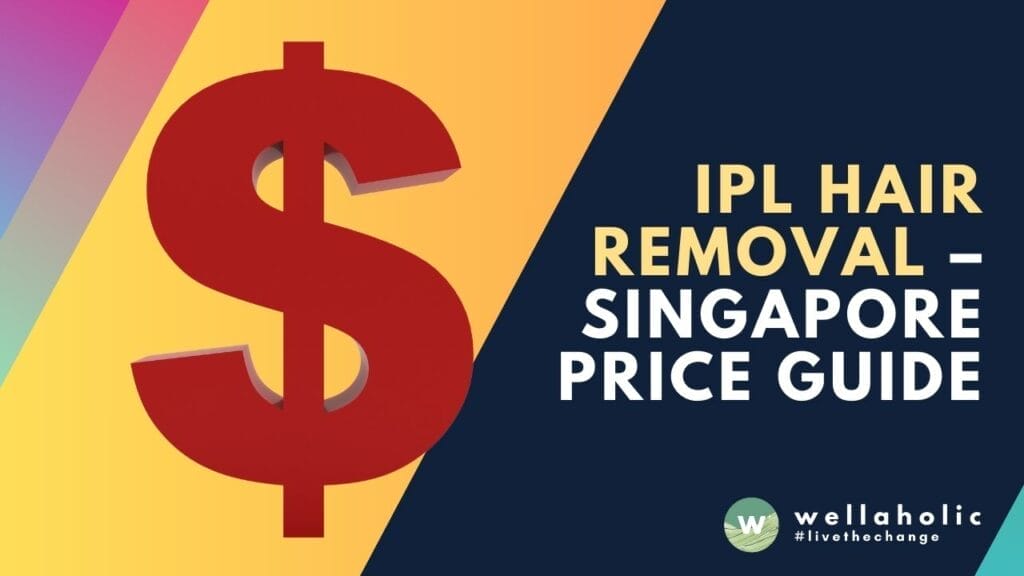 Looking for a price guide for IPL hair removal in Singapore? Check out our comprehensive guide for the latest prices and packages from top clinics in Singapore.