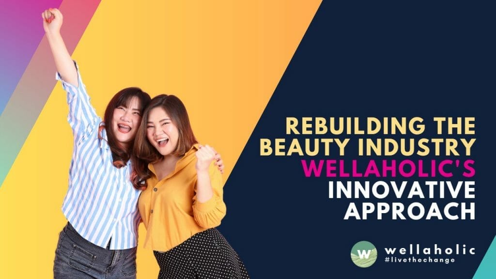 Revolutionize your beauty routine with Wellaholic's groundbreaking approach! Explore our innovative strategies that are reshaping the beauty industry. From cutting-edge treatments to personalized care, discover the future of beauty and unlock your true potential. Embrace the beauty revolution with Wellaholic today!