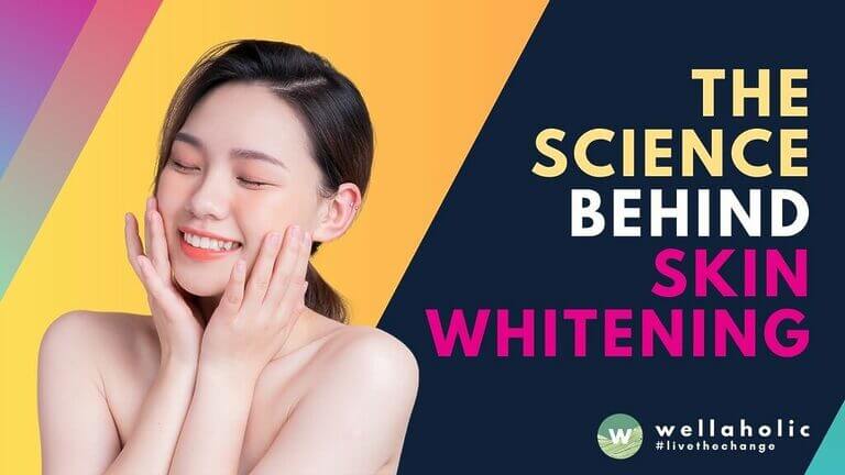 Uncover the secrets of skin whitening and the science behind it with Wellaholic. Learn how skin lightening treatments work for a radiant complexion.