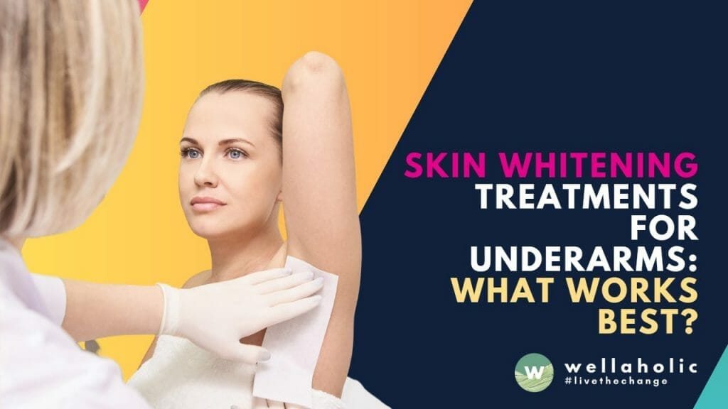 Say goodbye to dark underarms! Discover the best skin whitening treatments that actually work. Don't let hyperpigmentation hold you back - Read on to unveil the key to achieving flawless, even-toned underarms!