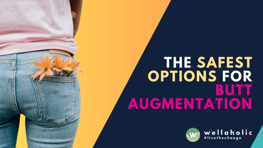 Find out the safest options for buttock augmentation and butt enhancement, from surgery to BBL and injections. Enhance your butt shape and size with confidence.