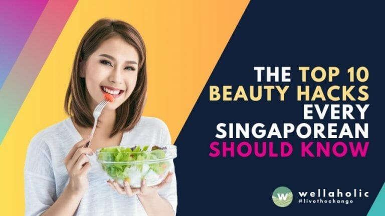 The Top 10 Beauty Hacks Every Singaporean Should Know