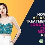 Discover the effectiveness of Velashape III treatments for long-lasting cellulite reduction results. Book a session for a smoother body contour today!