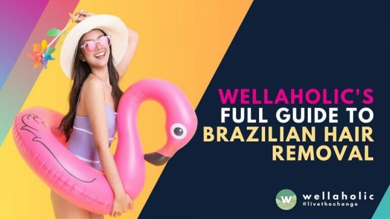 Discover the ultimate guide to Brazilian hair removal at Wellaholic. Explore various methods, from waxing to laser, for a smooth and confident you. Unveil the best Brazilian hair removal options in Singapore with Wellaholic's expert insights.